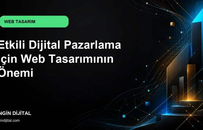 Etkili Dijital Pazarlama İçin Web Tasarımının Önemi kapak görseli