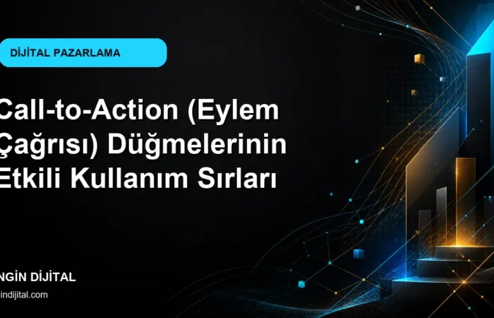 Call-to-Action (Eylem Çağrısı) Düğmelerinin Etkili Kullanım Sırları kapak görseli