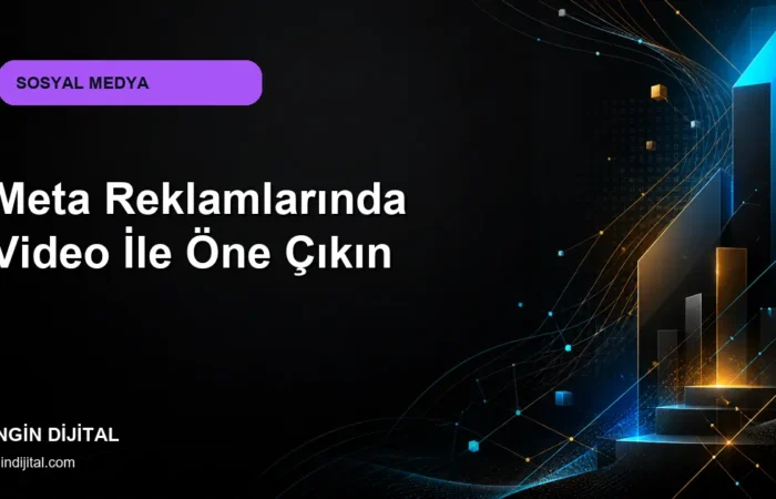 Meta Reklamlarında Video İle Öne Çıkın kapak görseli