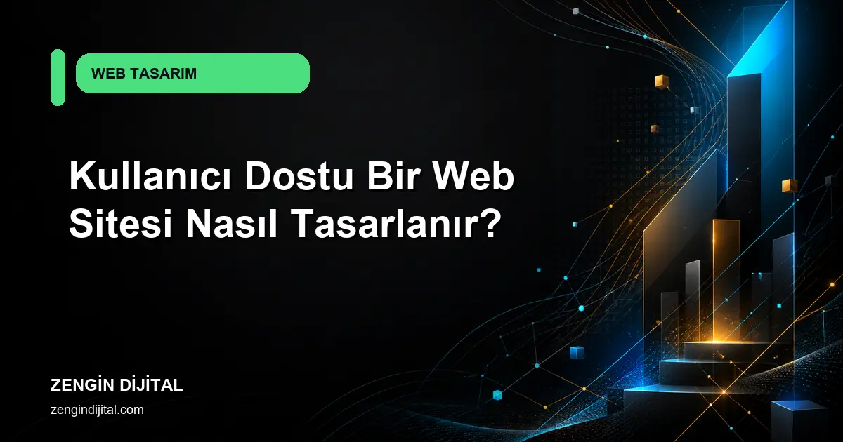 Kullanıcı Dostu Bir Web Sitesi Nasıl Tasarlanır? kapak görseli