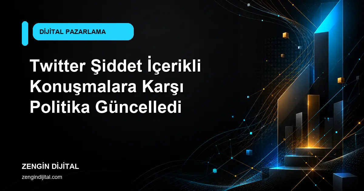 Twitter Şiddet İçerikli Konuşmalara Karşı Politika Güncelledi kapak görseli