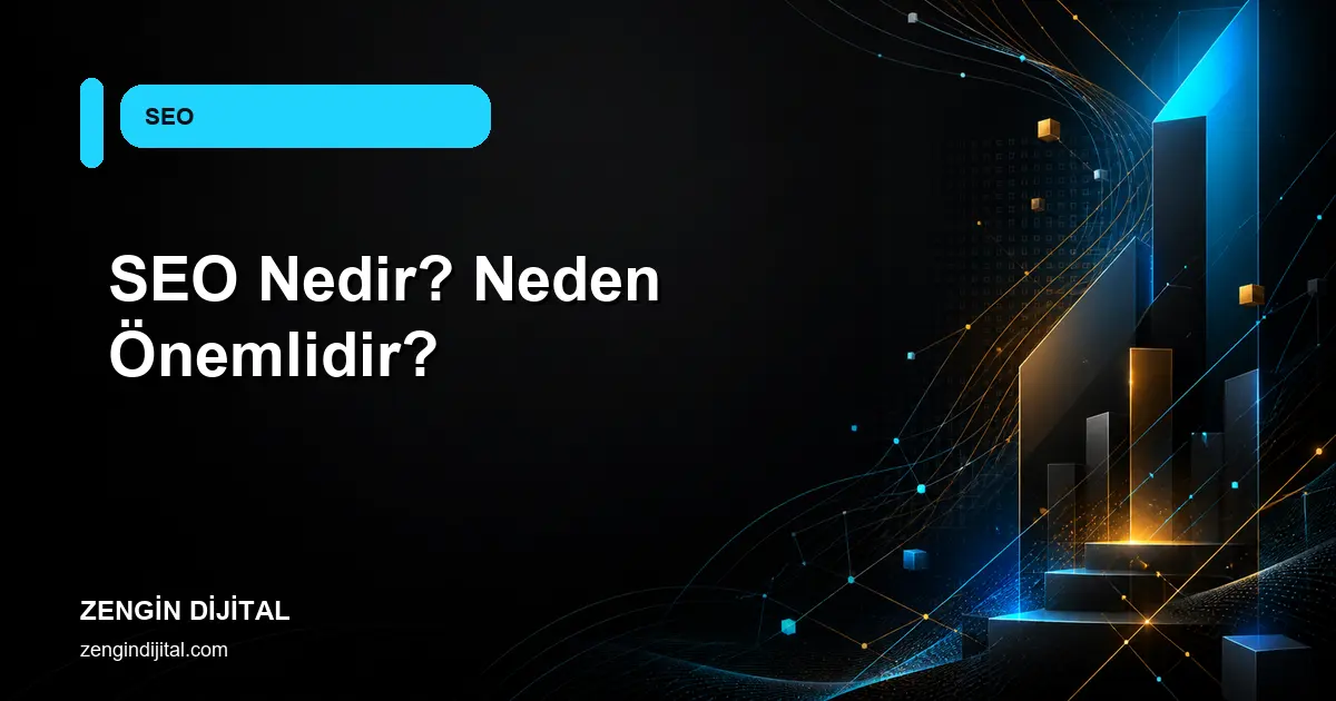 SEO Nedir? Neden Önemlidir? kapak görseli