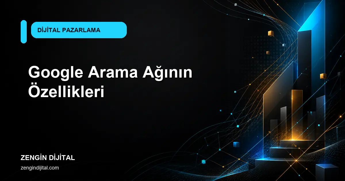 Google Arama Ağının Özellikleri kapak görseli