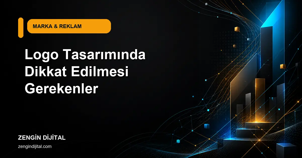 Logo Tasarımında Dikkat Edilmesi Gerekenler kapak görseli