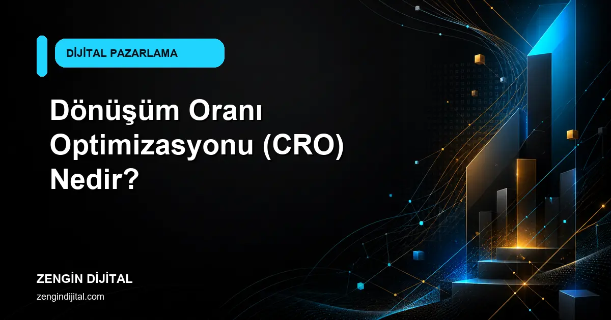 Dönüşüm Oranı Optimizasyonu (CRO) Nedir? kapak görseli