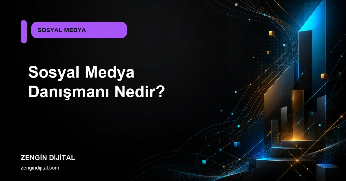 Sosyal Medya Danışmanı Nedir? kapak görseli