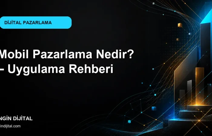 Mobil Pazarlama Nedir? – Uygulama Rehberi kapak görseli