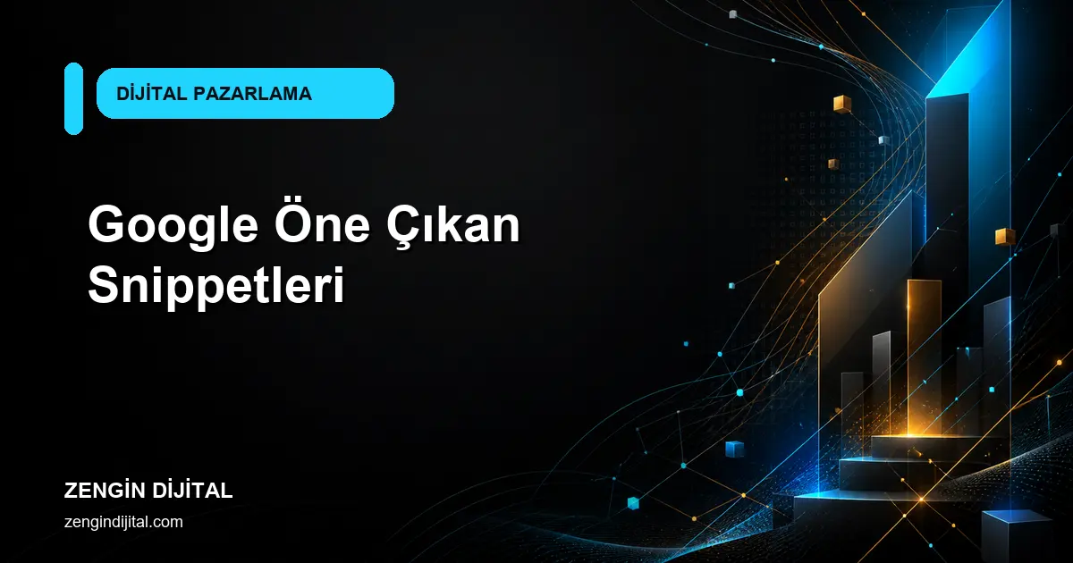 Google Öne Çıkan Snippetleri kapak görseli