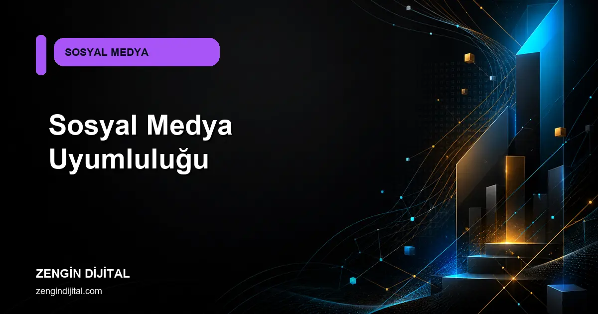 Sosyal Medya Uyumluluğu kapak görseli