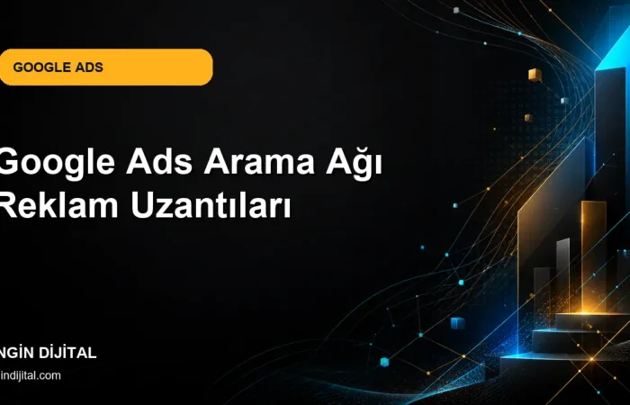 Google Ads Arama Ağı Reklam Uzantıları kapak görseli
