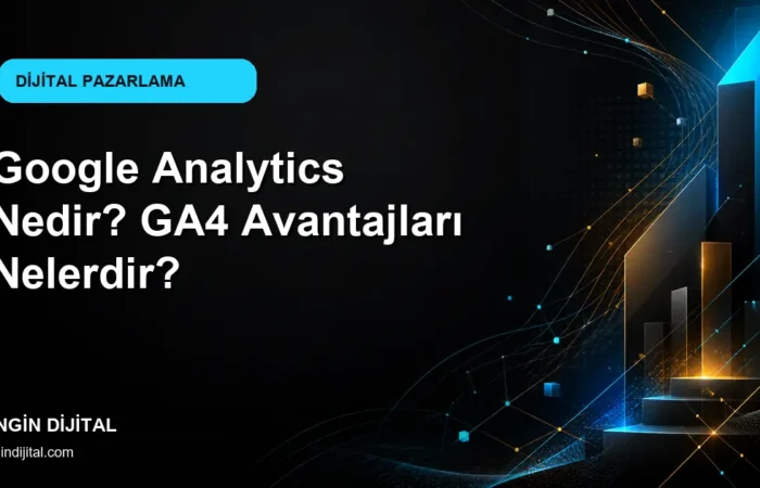 Google Analytics Nedir? GA4 Avantajları Nelerdir? kapak görseli