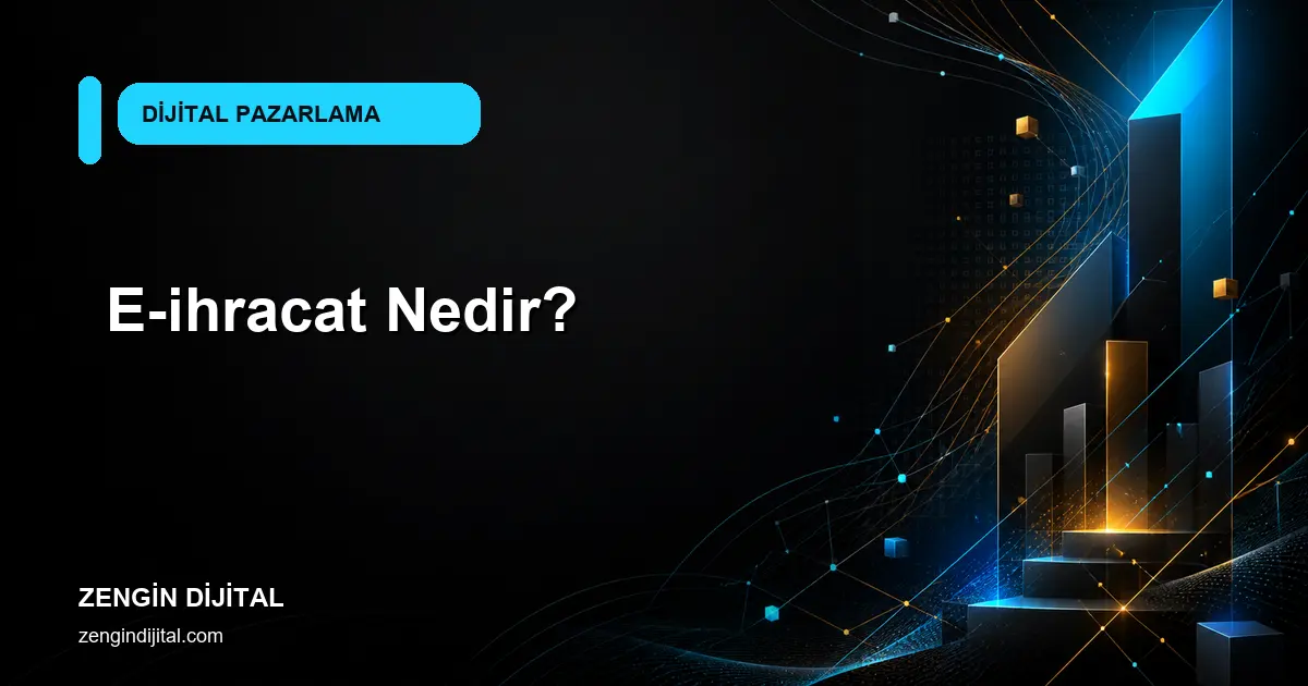 E-ihracat Nedir? kapak görseli
