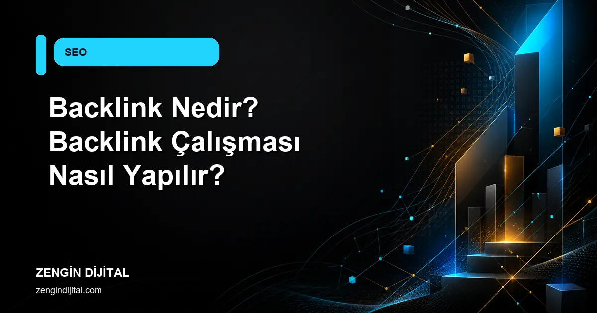 Backlink Nedir? Backlink Çalışması Nasıl Yapılır? kapak görseli