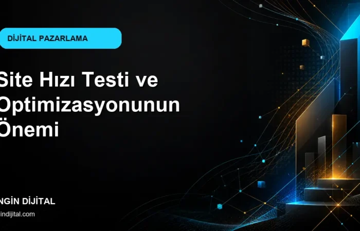 Site Hızı Testi ve Optimizasyonunun Önemi kapak görseli