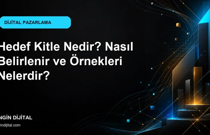 Hedef Kitle Nedir? Nasıl Belirlenir ve Örnekleri Nelerdir? kapak görseli