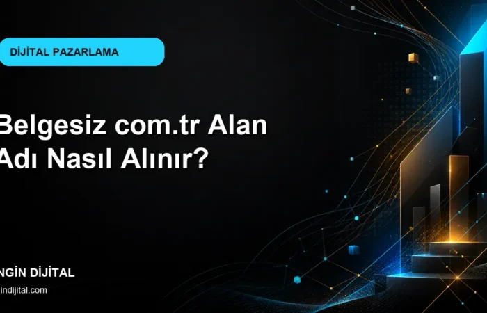 Belgesiz com.tr Alan Adı Nasıl Alınır? kapak görseli