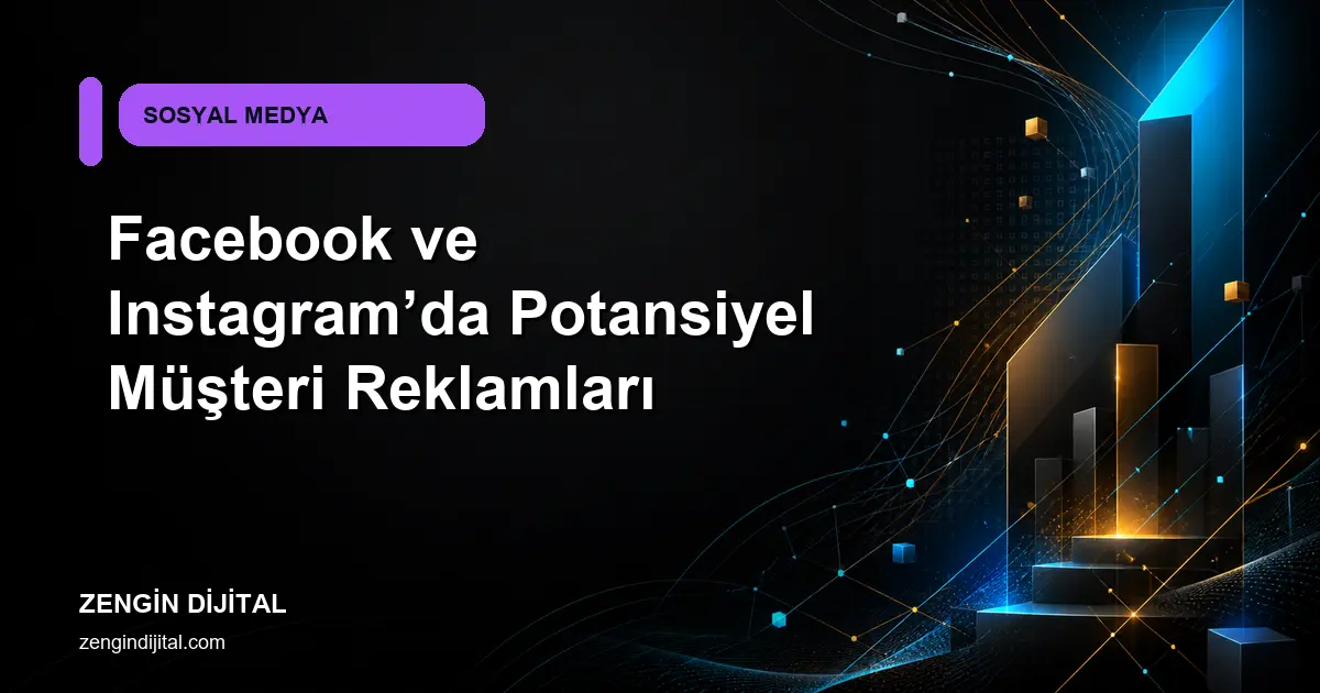 Facebook ve Instagram’da Potansiyel Müşteri Reklamları kapak görseli