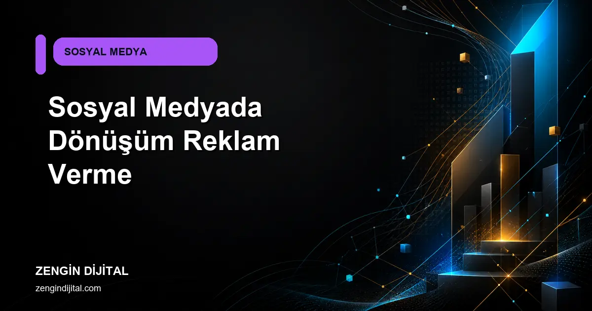 Sosyal Medyada Dönüşüm Reklam Verme kapak görseli