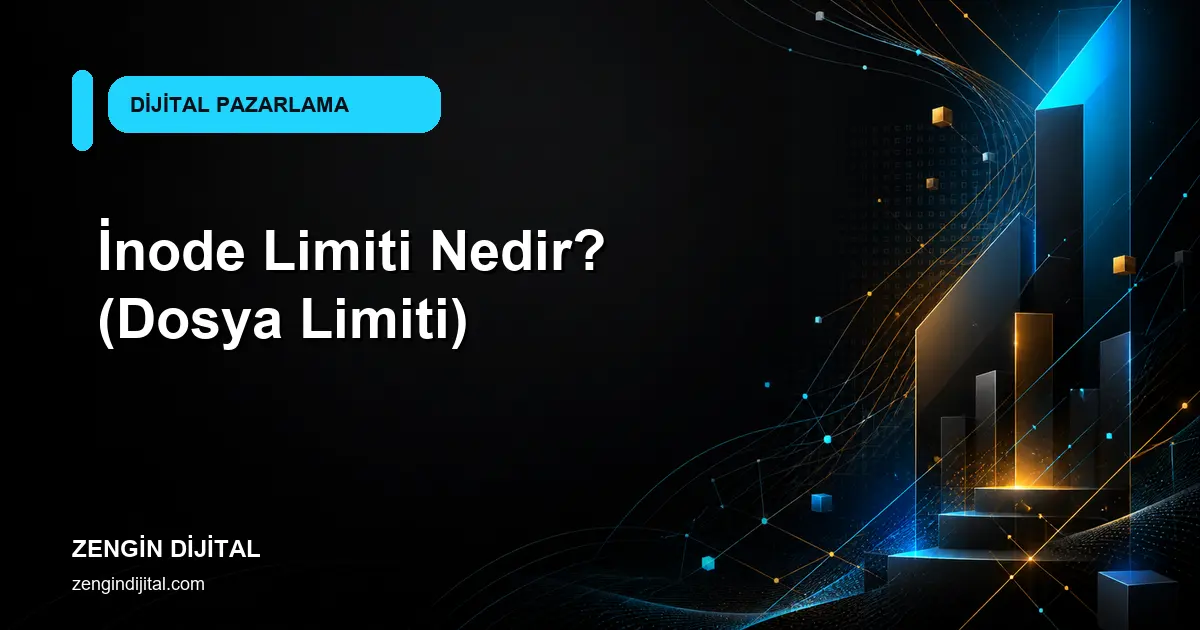 İnode Limiti Nedir? (Dosya Limiti) kapak görseli