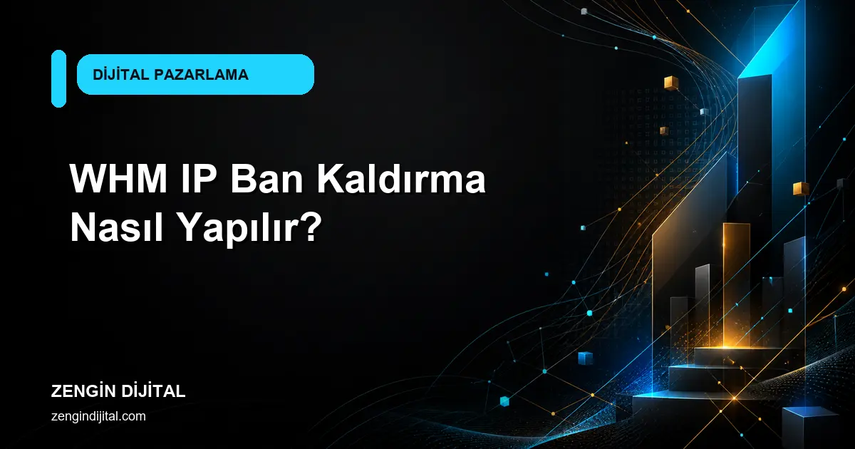 WHM IP Ban Kaldırma Nasıl Yapılır? kapak görseli