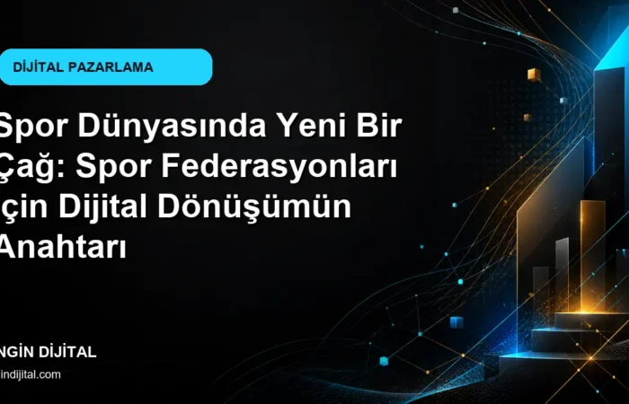 Spor Dünyasında Yeni Bir Çağ: Spor Federasyonları İçin Dijital Dönüşümün Anahtarı kapak görseli