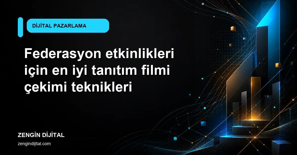 Federasyon etkinlikleri için en iyi tanıtım filmi çekimi teknikleri kapak görseli