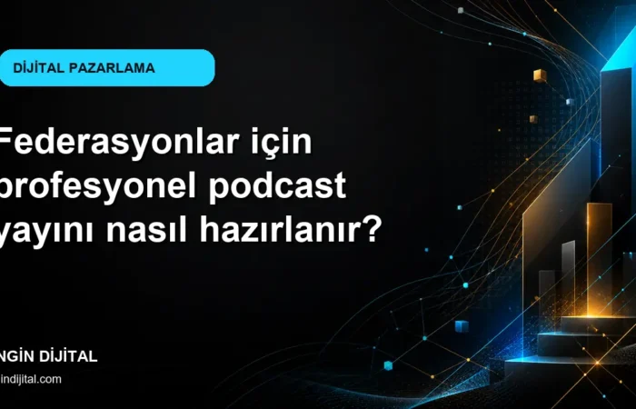 Federasyonlar için profesyonel podcast yayını nasıl hazırlanır? kapak görseli