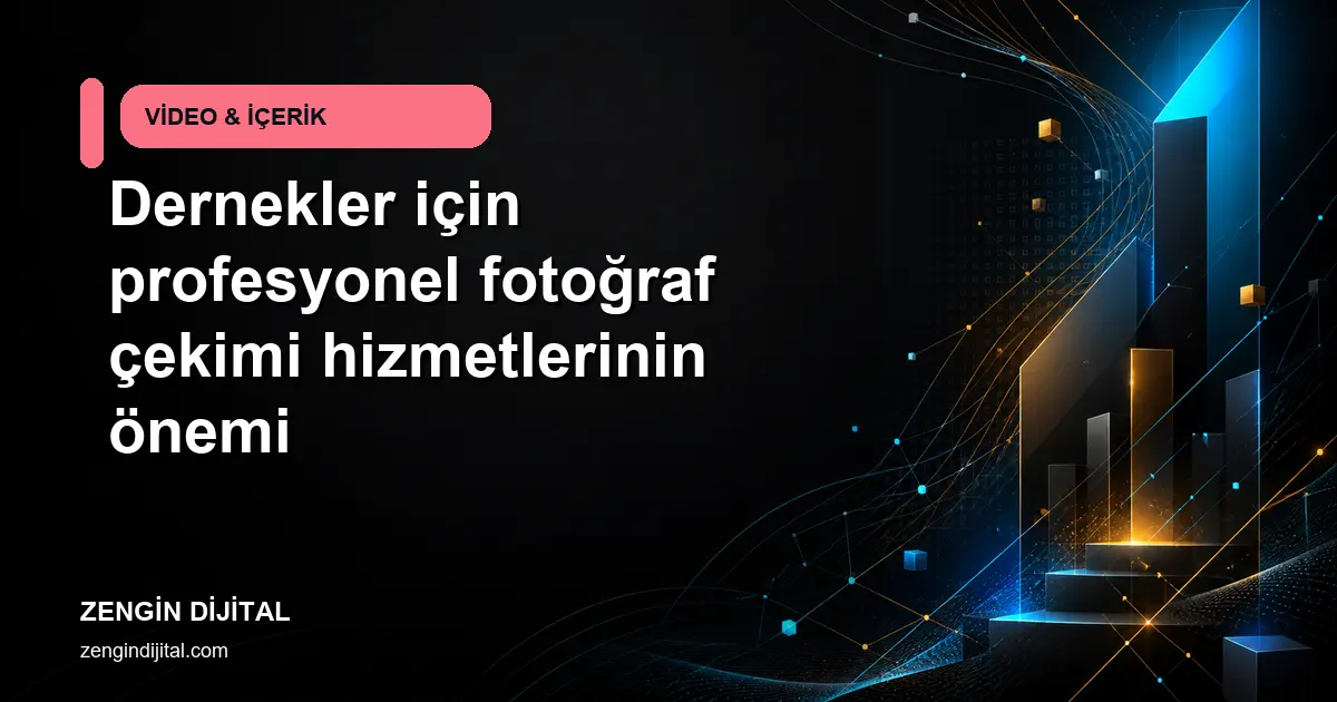 Dernekler için profesyonel fotoğraf çekimi hizmetlerinin önemi kapak görseli