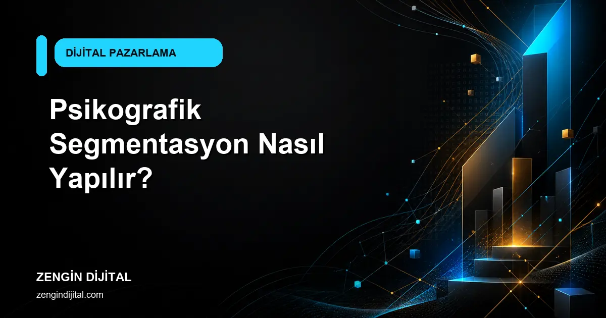 Psikografik Segmentasyon Nasıl Yapılır? kapak görseli