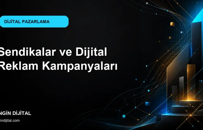 Sendikalar ve Dijital Reklam Kampanyaları kapak görseli