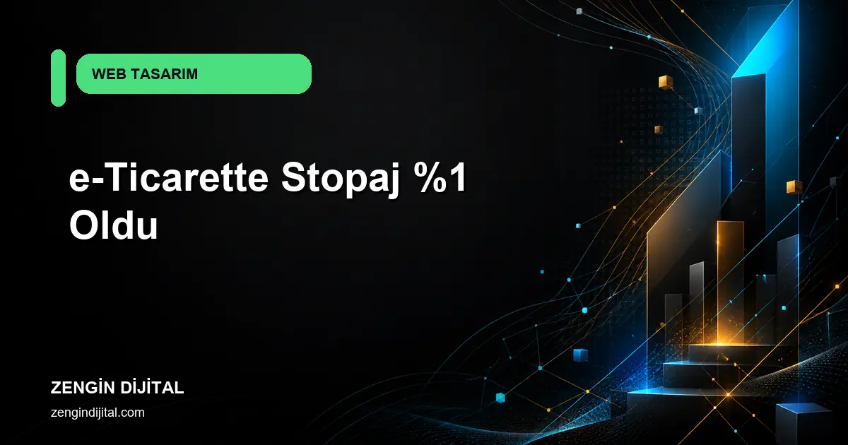 e-Ticarette Stopaj %1 Oldu kapak görseli