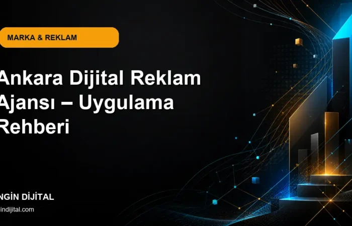 Ankara Dijital Reklam Ajansı – Uygulama Rehberi kapak görseli