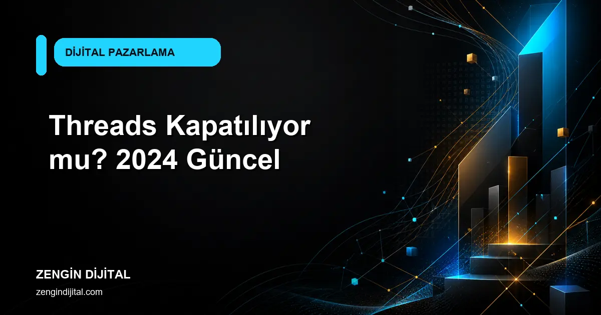 Threads Kapatılıyor mu? 2024 Güncel kapak görseli