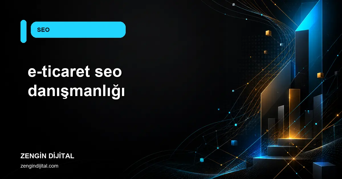 e-ticaret seo danışmanlığı kapak görseli