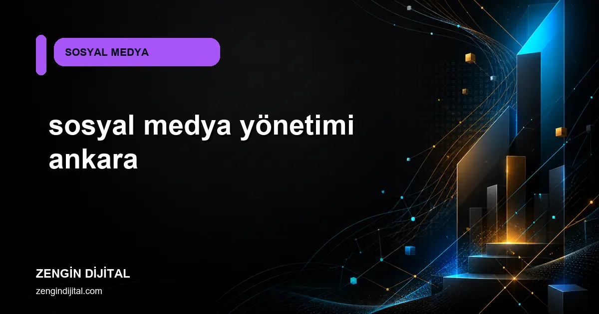 sosyal medya yönetimi ankara kapak görseli
