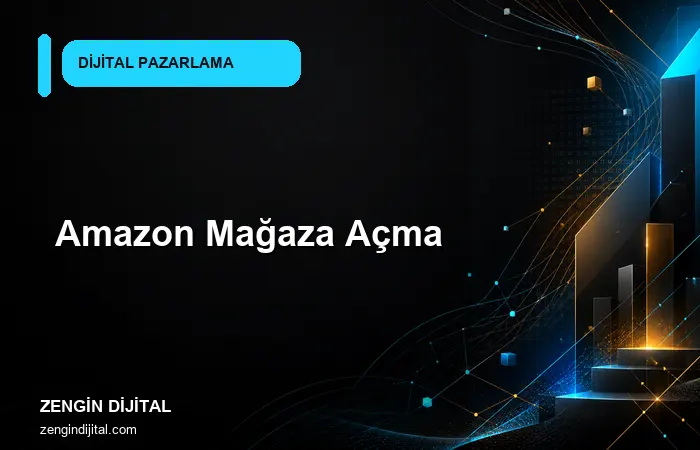 Amazon Mağaza Açma kapak görseli