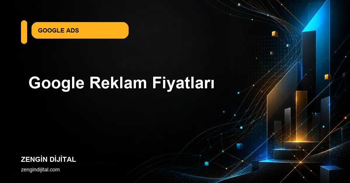 Google Reklam Fiyatları kapak görseli