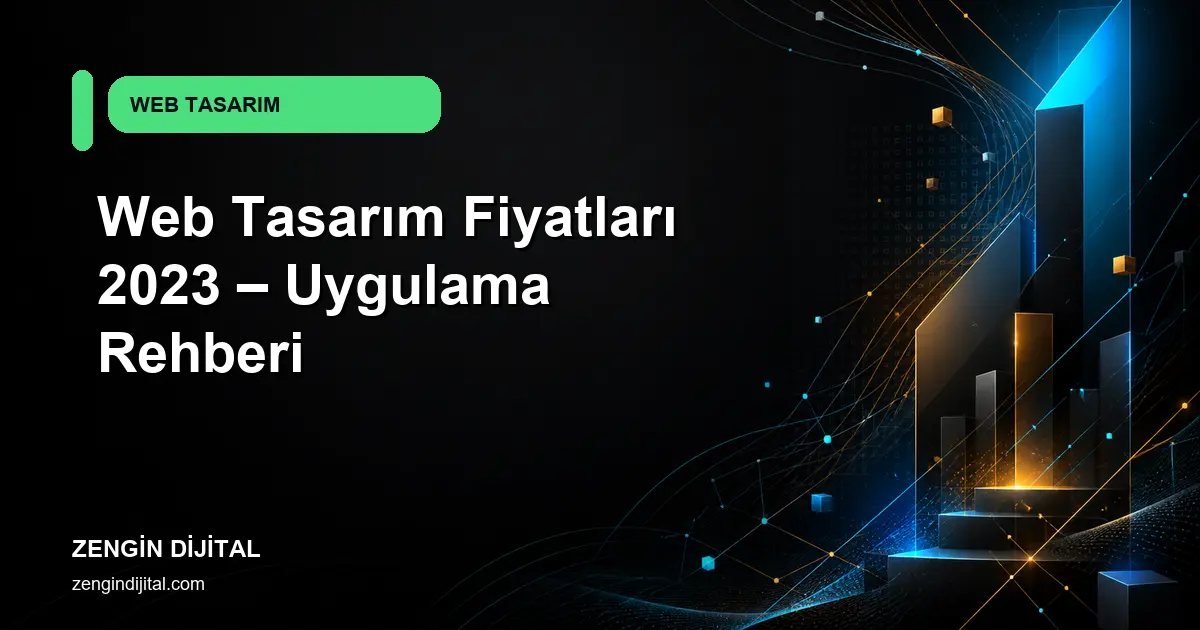 Web Tasarım Fiyatları 2023 – Uygulama Rehberi kapak görseli