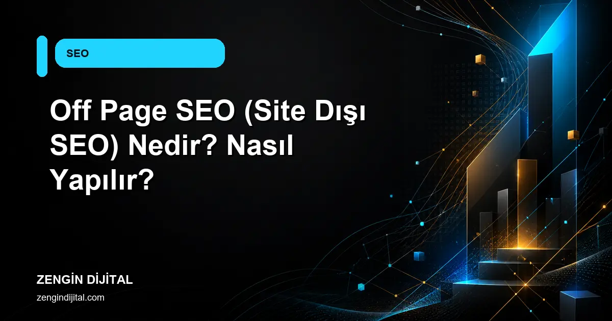 Off Page SEO (Site Dışı SEO) Nedir? Nasıl Yapılır? kapak görseli