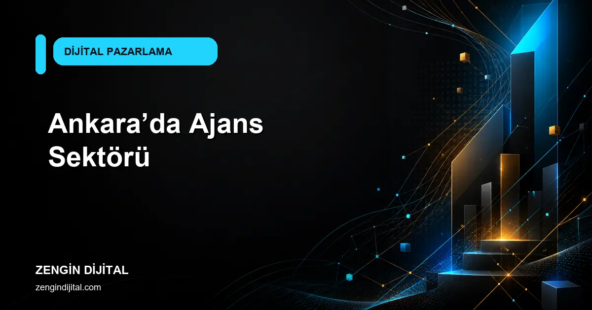 Ankara’da Ajans Sektörü kapak görseli