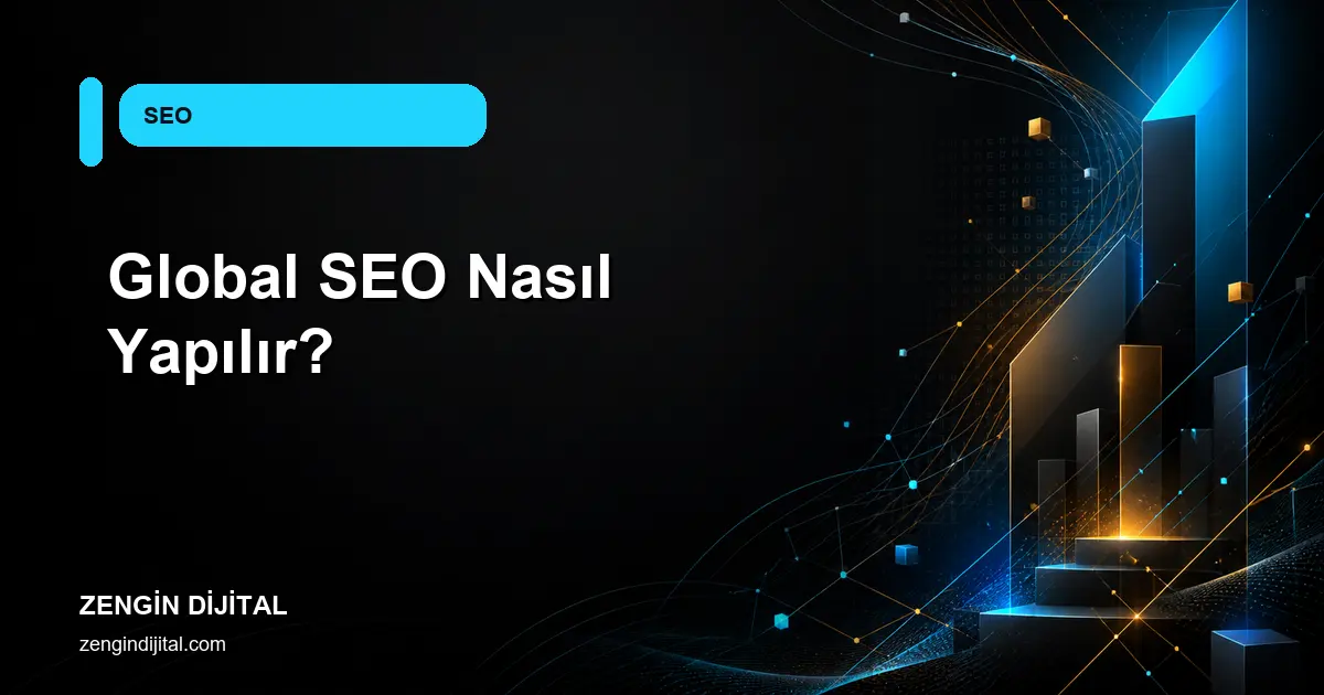 Global SEO Nasıl Yapılır? kapak görseli