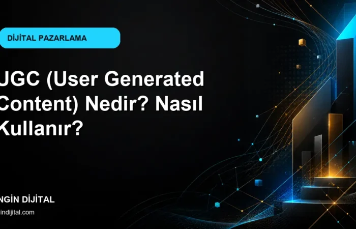 UGC (User Generated Content) Nedir? Nasıl Kullanır? kapak görseli